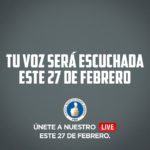 Tu voz será escuchada este 27 de febrero