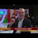 Luis Abinader Nos Cuenta Sobre Mi talento por el cambio