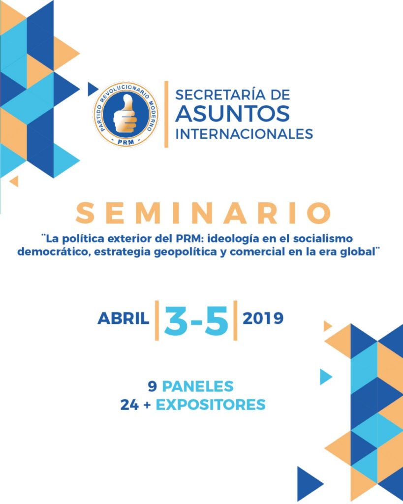 Seminario Política Exterior del PRM. 03-05 abril 2019. #PonteEnEsto #PRM