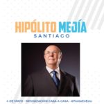 Hipólito Mejía – Acompáñanos casa por casa en todo el país este 4 de Mayo. Por el futuro de tus hijos.