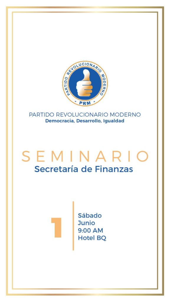 #PRM Invita.- Seminario de la Secretaria Nacional de Finanzas. Sábado 1ro de Junio