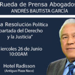 Agenda: Rueda de prensa abogados de Andrés Bautista García a las 10:00AM