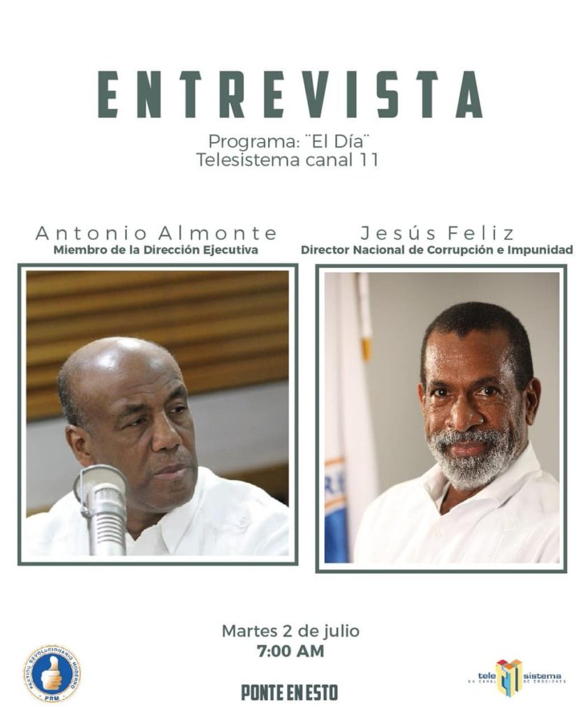 Entrevista a @AntonioAlmont16 y Jesús Felix Jimenez miembros de la Dirección Ejecutiva @PRM_Oficial 2 Julio 7AM