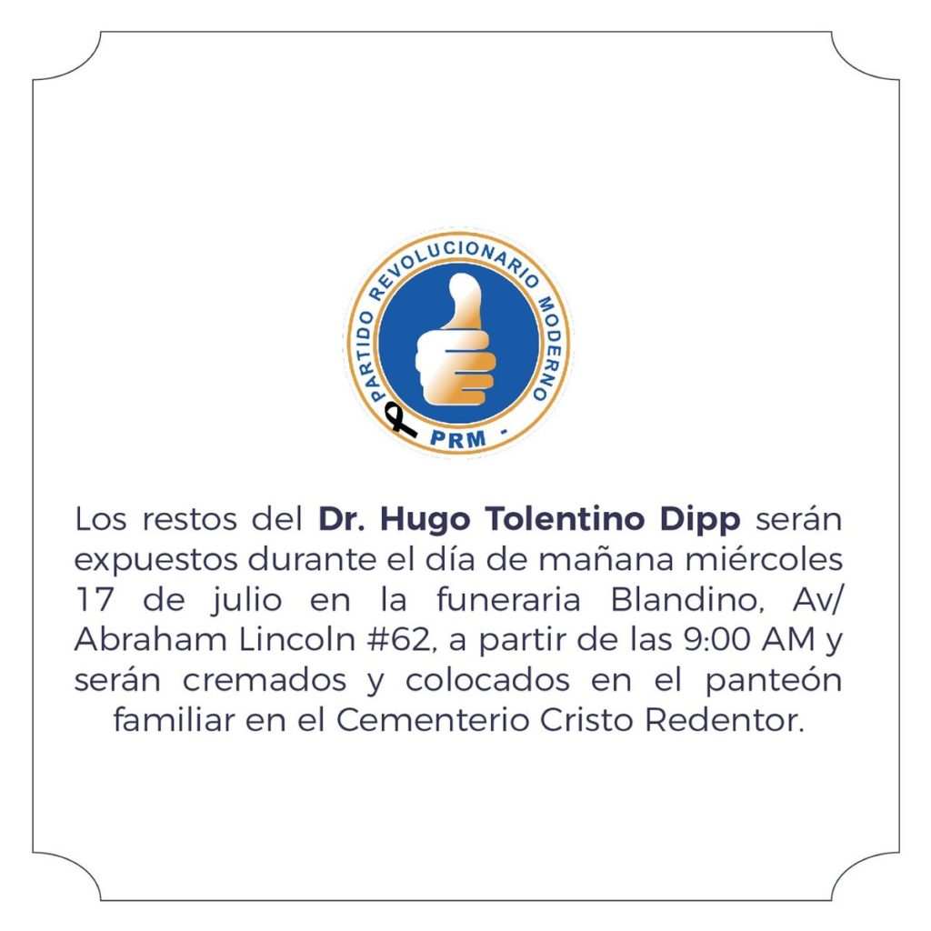 El Dr. Hugo Tolentino Dipp será expuesto durante el día de mañana en la Funeraria Blandino a partir de las 9:00 AM