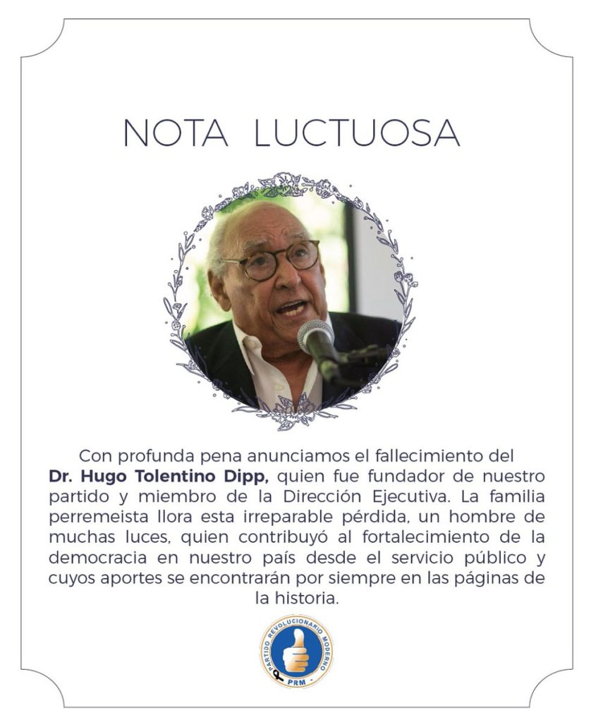 Nota Luctuosa: Con profunda pena anunciamos el fallecimiento del Dr. Hugo Tolentino Dipp, fundador del @PRM_Oficial y miembro de la Dirección Ejecutiva