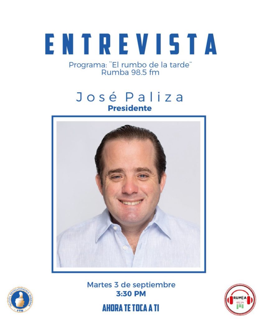 José Paliza @PRM_Oficial en entrevista esta tarde a las 3:30 PM en el programa “El rumbo de la tarde”