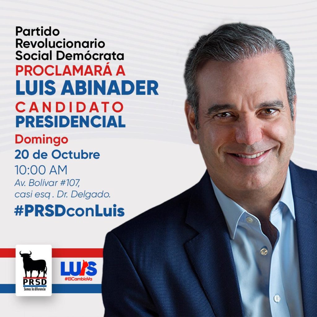 Abinader @PRM_Oficial: Acompáñanos a través de nuestras redes sociales al acto de proclamación como candidato presidencial del @prsdRD #PRSDconLuis #ElCambioVa #Luis2020