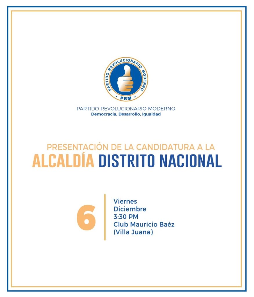 Hoy 3:30PM Presentación Candidatura Alcaldía del Distrito Nacional