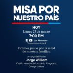 Misa por nuestro país hoy 7:00pm ( Transmisión por las redes)