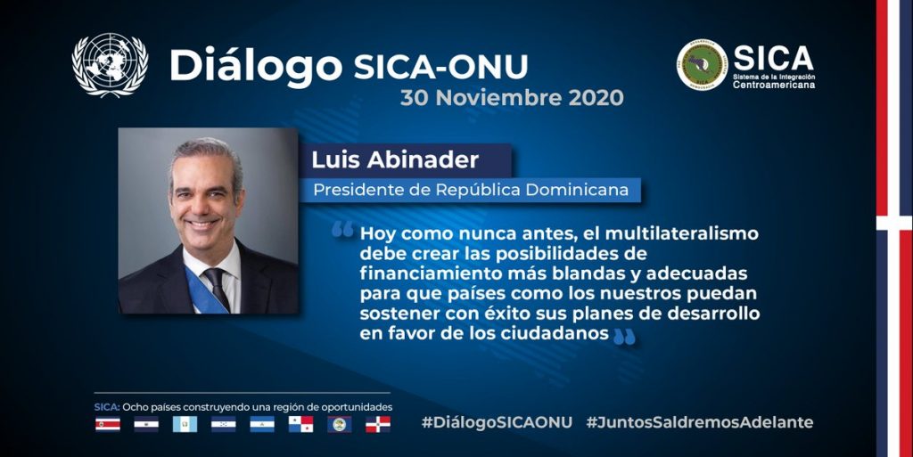 Discurso Pdte. @LuisAbinader RD en Diálogo SICA-ONU por el Desarrollo de Centroamérica