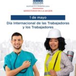 En Día Internacional Del Trabajo el @MMujerRD agradece a quienes lucharon por participación, derechos e igualdad