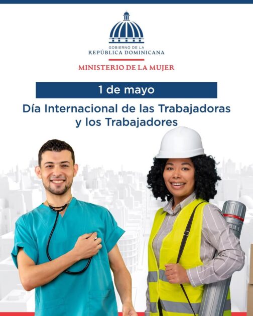 En Día Internacional Del Trabajo el @MMujerRD agradece a quienes lucharon por participación, derechos e igualdad