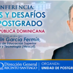 @FGarciaFermin y @UniversidadUASD invita a conferencia “Retos y Desafios del Post-Grado