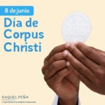@RaquelPenaVice 8 de Junio dia de Corpus Christi