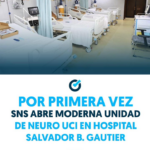 @SNSRDO pone en funcionamiento moderna Unidad de Cuidados Intensivos de Neurocirugía en el @GautierHospital