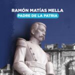 @RaquelArbaje: Hoy conmemoramos el 208º aniversario del natalicio de Ramón Matías Mella, prócer de nuestra historia