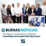 @SNSRDO: Inaugurada la Unidad de Hemodiálisis del Hospital Félix María Goico por el @DrMarioLama