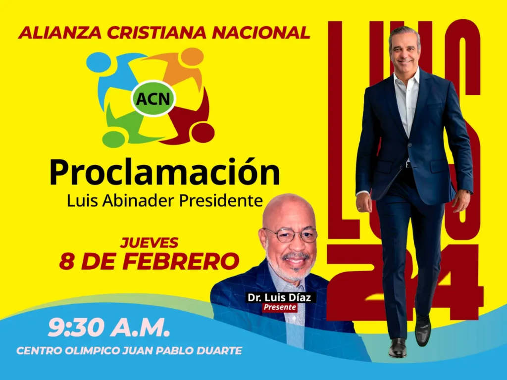 Partido Alianza Cristiana Nacional proclamará a @LuisAbinader candidato presidencial