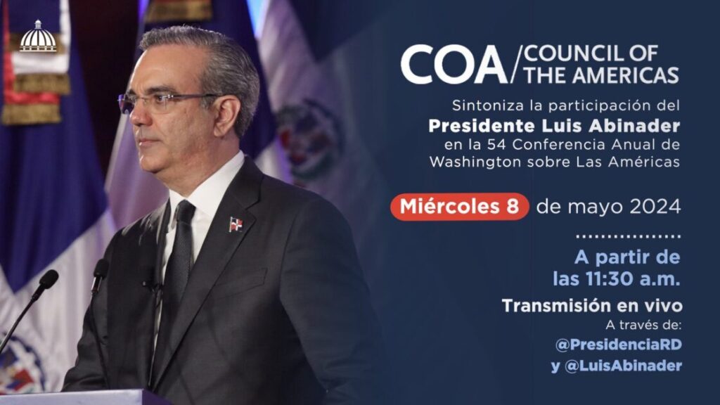 EN DIRECTO| Discurso y participacion del Presidente @LuisAbinader en la 54 Conferencia Anual de Washington sobre Las Americas