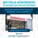 @SNSRDO munícipes recibirán la renovada Emergencia del Hospital Municipal Villa Altagracia