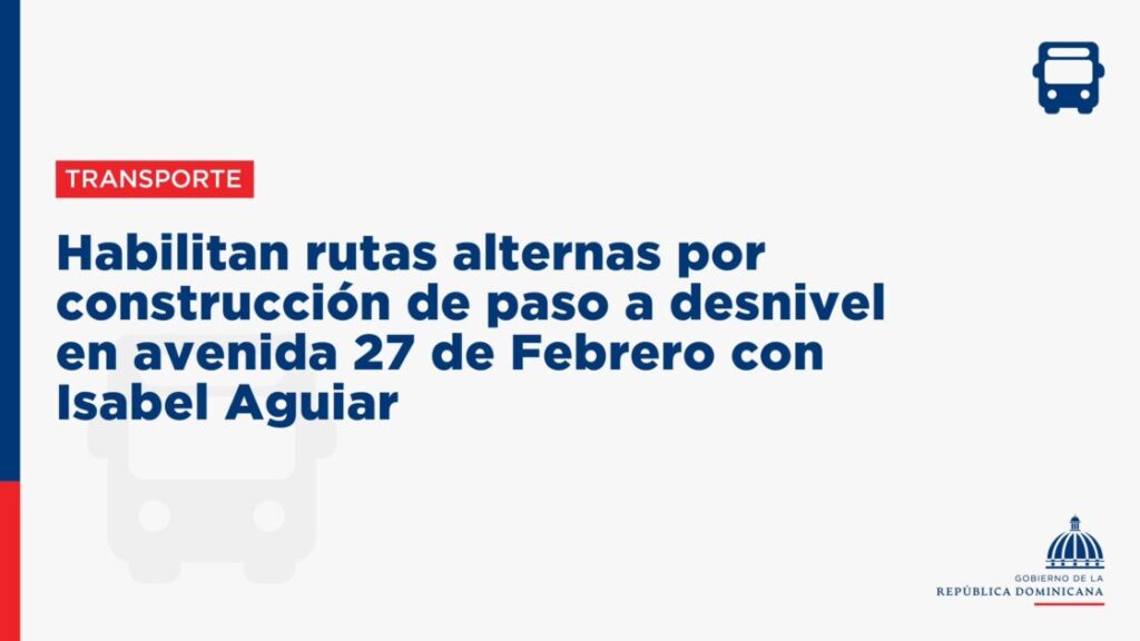 @ComunicacionDO @Intran_RD anuncia habilitación rutas alternas por construcción en Pintura a partir de mañana 12 de Agosto 2024