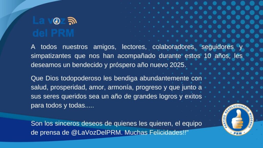 Sus amigos de @LaVozDelPRM les desean un Felíz, Próspero y bendecido 2025. ¡Felíz año nuevo!