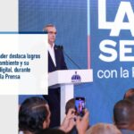 @LuisAbinader destacó los logros claves en el sector medioambiental y su transformación digital, durante LA Semanal con la Prensa