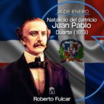 @RobertoFulcar celebra hoy 26 de enero el 212 Natalicio de Juan Pablo Duarte