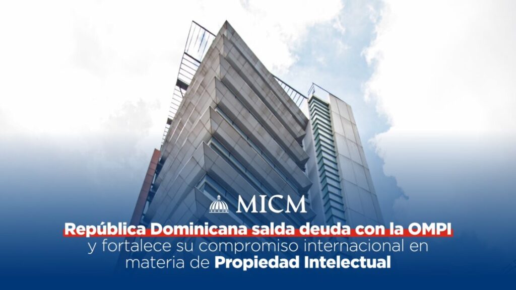 @MIC_RD El MICM salda deuda acumulada desde 1975 con la Organización Mundial de la Propiedad Intelectual (OMPI)