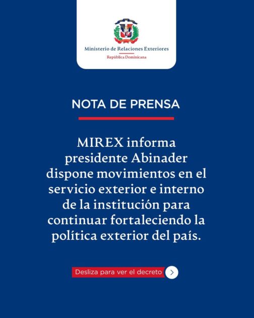 @MIREXRD: Presidente @LuisAbinader dispone nuevos movimientos de funcionarios del servicio exterior al servicio interno y viceversa