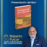 @RobertoFulcar invita a la transmisión en vivo, a través de mi canal de YouTube Roberto Fulcar, para la presentación de mi libro “Mi compromiso con la educación” en Baní