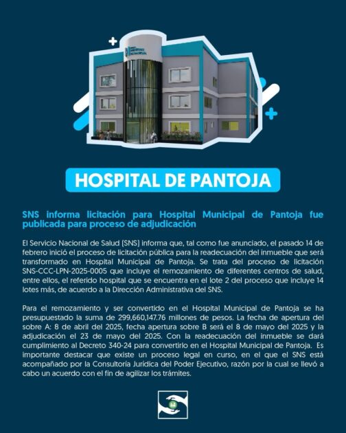 @SNSRDO Licitación para Hospital Municipal de Pantoja fue publicada para proceso de adjudicación : (SNS-CCC-LPN-2025-0005)