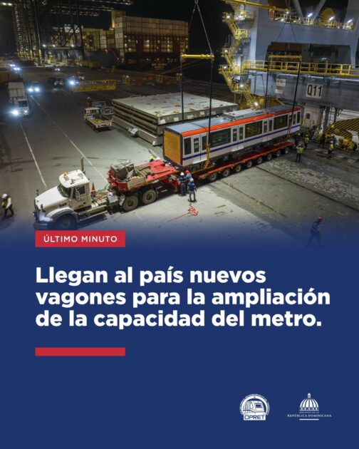 @OPRET_RD Llegan al País nuevos vagones para la ampliación de la capacidad del metro de Santo Domingo