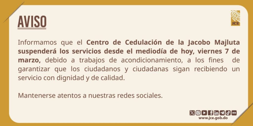 @JuntaCentral El Centro de Cedulación de la Jacobo Majluta suspenderá sus servicios desde el mediodía de hoy, viernes 7 de marzo, por trabajos de acondicionamiento, para seguir brindando un servicio digno y de calidad a la ciudadanía