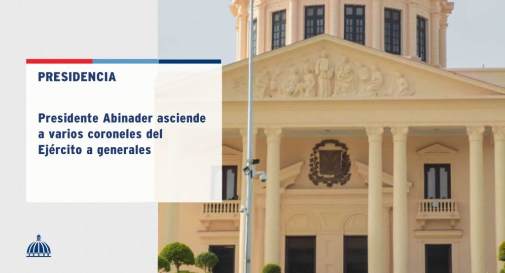 @LuisAbinader emitió el Decreto núm. 129-25, en donde asciende a coroneles del Ejército de la República Dominicana al rango de generales