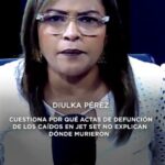@Z101Digital cuestiona por qué actas de defunción de los caídos en Jet Set no explican dónde murieron