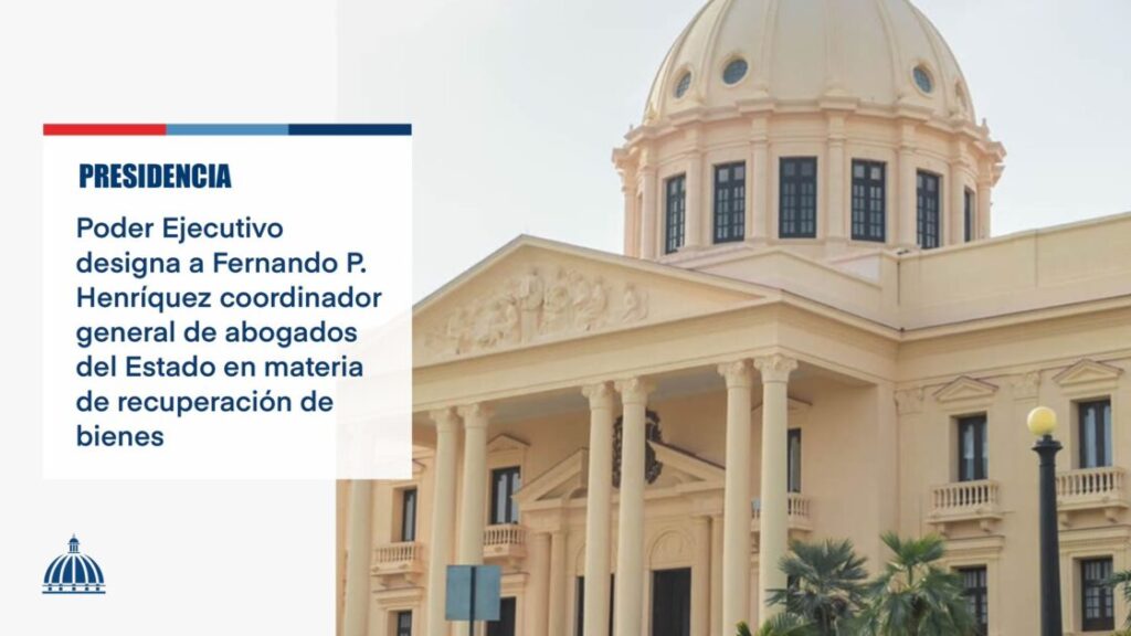 @ComunicacionDO El Poder Ejecutivo emitió el Decreto 217-25, que designa a Fernando P. Henríquez como coordinador del equipo de abogados que representa al Estado dominicano en las acciones, acuerdos resarcitorios y restitutivos de bienes, fondos y valores distraídos.