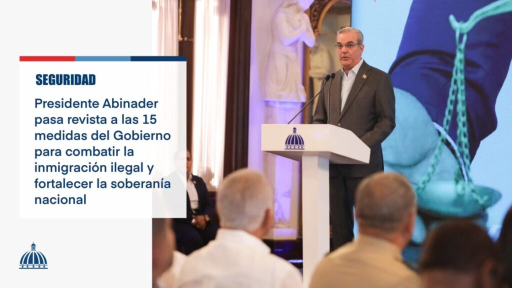 @LuisAbinader realizó este lunes una revisión a las 15 medidas que el Gobierno implementa para enfrentar la inmigración ilegal y fortalecer la soberanía nacional