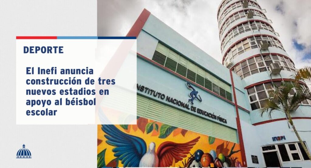@ComunicacionDO @inefirdoficial anunció la construcción de tres nuevos estadios en distintos puntos del país, como parte de su política de priorizar el deporte en el entorno educativo