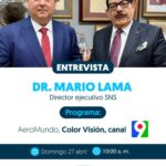 Director del SNS @DrMarioLama compartirá avances en salud pública en Aeromundo