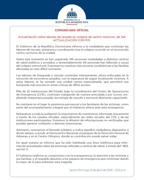 |COMUNICADO | Colapso Jet set Actualización oficial – 2:00 p.m. Gobierno informa han sido trasladadas 146 personas a centros de salud, y lamentablemente 44 personas han fallecido