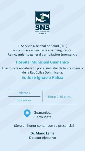 @JosePaliza encabezará este viernes 30 de mayo la inauguración, remozamiento general y ampliación emergencia Hospital Municipal Guananico