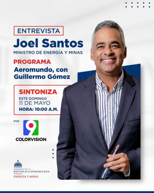 @EnergiayMinasRD Este domingo 11 de mayo, a las 10:00 a.m., no te pierdas la entrevista del ministro @Joelsantose, en el programa Aeromundo con Guillermo Gómez, por @ColorVisionC9