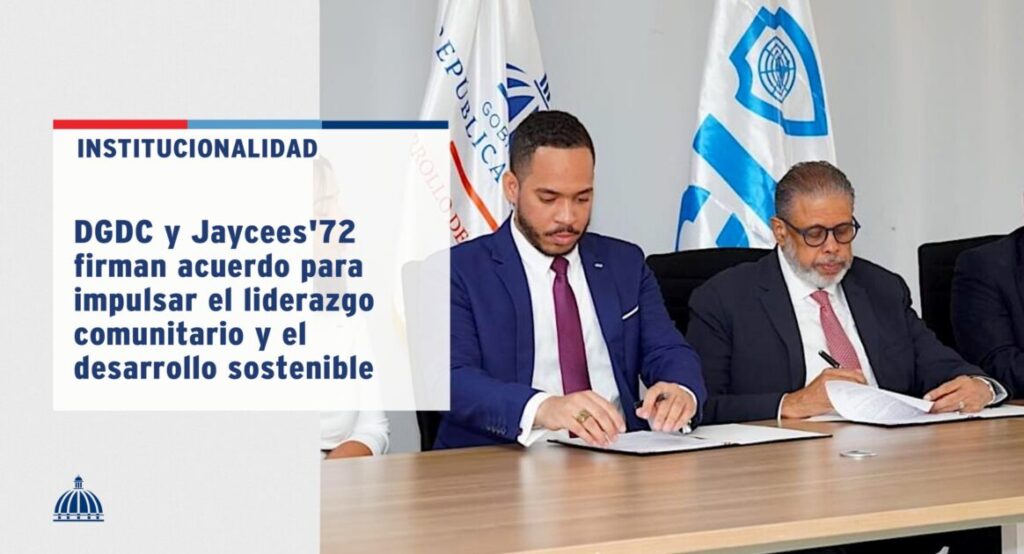 @DGDCRDO y Jaycees’72 firmaron un convenio para ejecutar proyectos conjuntos que impulsen el empoderamiento comunitario y el desarrollo local sostenible