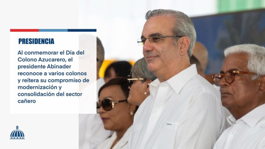 @LuisAbinader declara que el gobierno está comprometido en consolidar, aperturar y modernizar el sector de la caña