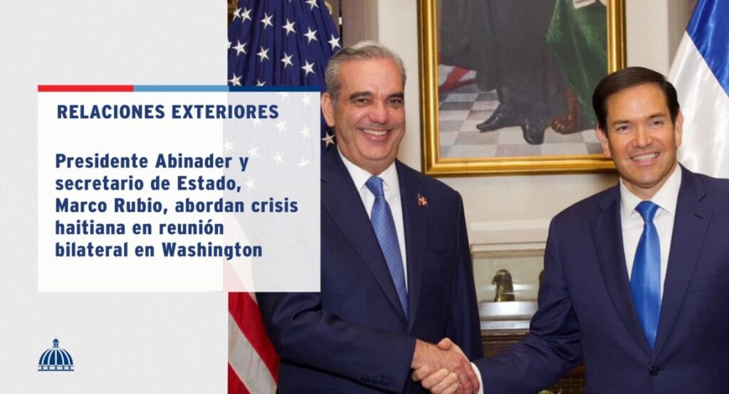 @LuisAbinader sostuvo una reunión bilateral con el secretario de Estado de los EE. UU.,@MarcoRubio, en la capital estadounidense, en donde ambos líderes discutieron la situación en Haití y otros temas de interés común