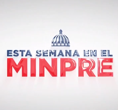 @MinPreRD @JosePaliza Resumen Semanal