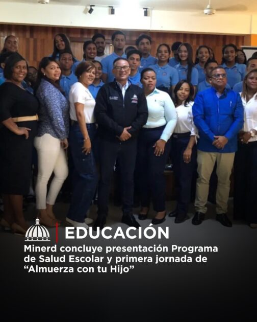 @EducacionRDO concluye presentación programa de salud Escolar y primera jornada de “Almuerza con tu hijo”