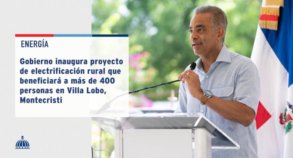 @JoelSantosE inaugura proyecto de rehabilitación y extension de redes eléctricas beneficiando a mas de 400 personas en Villa Lobo, Montecristi