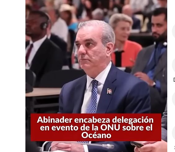 CUMBRE @ONU.es SOBRE LOS OCÉANOS|MACRON RECIBE A LÍDERES MUNDIALES| Presidente @LuisAbinader encabeza delegación en Conferencia de las Naciones Unidas sobre Los Océanos 2025